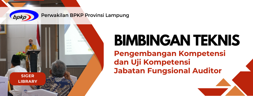 Bimbingan Teknis Pengembangan dan Uji Kompetensi Jabatan Fungsional Auditor