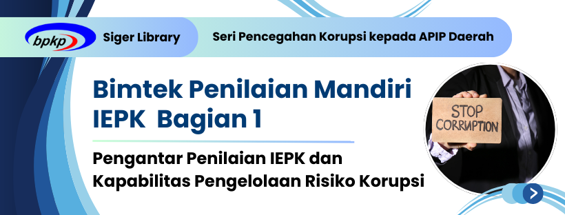 Bimtek Penilaian Mandiri IEPK Bagian 1