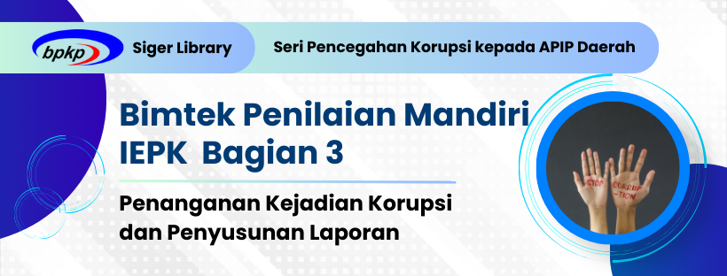 Bimtek Penilaian Mandiri IEPK Bagian 3