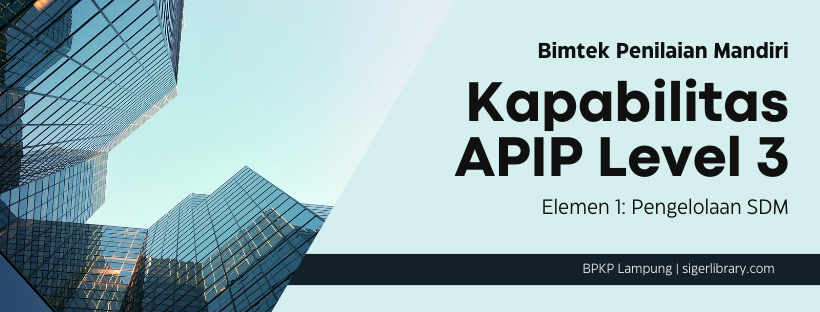 Bimtek Penilaian Mandiri PK APIP Elemen 1: Pengelolaan SDM