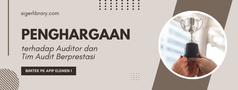 Bimtek PK APIP Elemen 1: Penghargaan terhadap Auditor dan Tim Berprestasi pada APIP Daerah